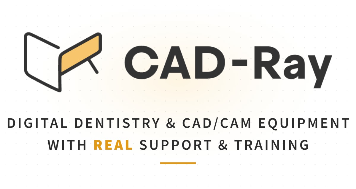 CAD-Ray — Digital Dentistry & CAD/CAM Equipment with REAL Support & Training