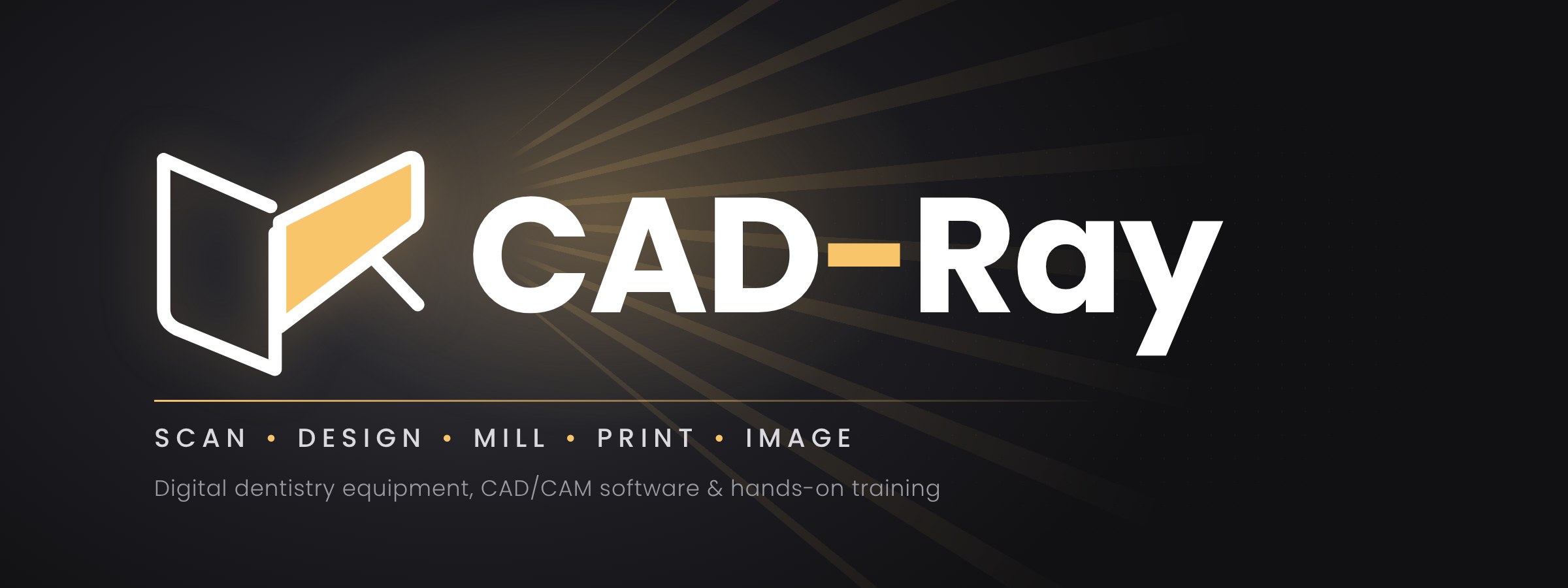 CAD-Ray: Scan, Design, Mill, Print, Image. Digital dentistry equipment, CAD/CAM software and hands-on training
